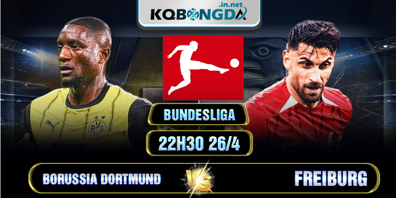 Soi kèo Borussia Dortmund vs Freiburg 22h30 26/4 - Bundesliga